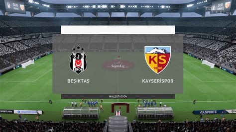 Beşiktaş vs kayserispor